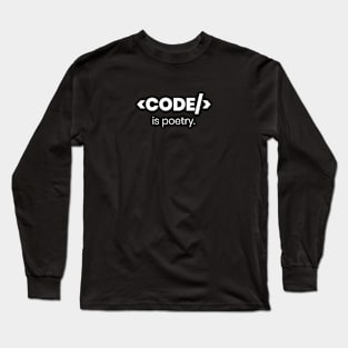 Code is poetry - Programming Long Sleeve T-Shirt